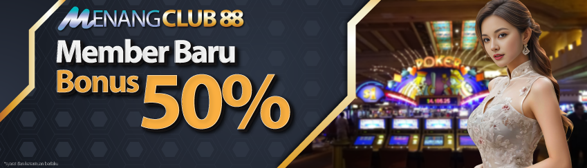 Bonus New Member 50%